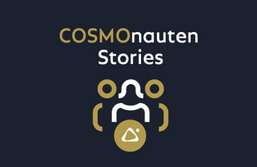 COSMOnauten-Stories - Unsere Mitarbeiter*innen erzählen!
